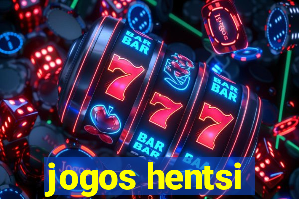 jogos hentsi